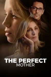 The Perfect Mother الموسم 1