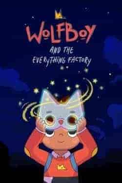 انمي Wolfboy And The Everything Factory مترجمة