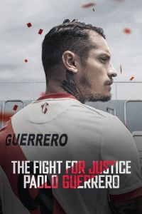 The Fight For Justice: Paolo Guerrero الموسم 1