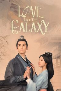 Love Like The Galaxy الموسم 1