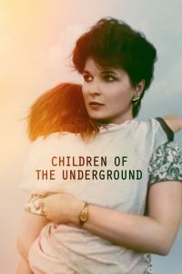 Children Of The Underground الموسم 1