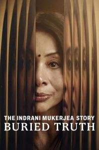 The Indrani Mukerjea Story: Buried Truth الموسم 1