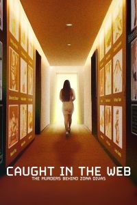 Caught In The Web: The Murders Behind Zona Divas الموسم 1