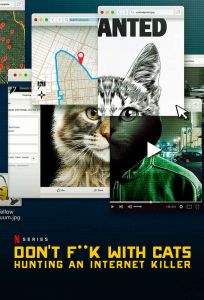 Don't F**k With Cats: Hunting An Internet Killer الموسم 1