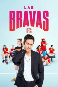 .Las Bravas F.C الموسم 1