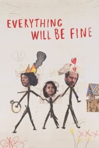 Everything Will Be Fine الموسم 1